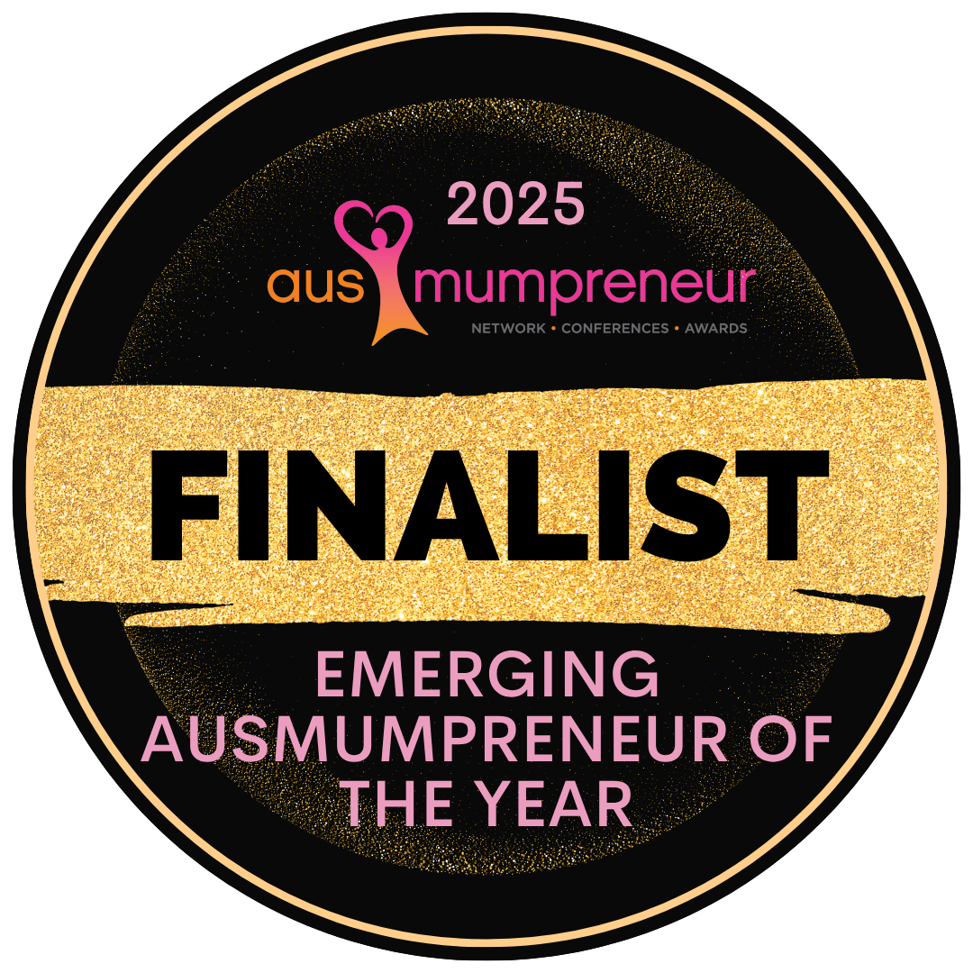 Mumpreneur -Emerging Aus Mumpreneur of the Year - Finalist 2025 Awards